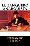 Cover of 'El Banquero Anarquista' by Fernando Pessoa