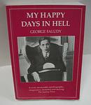 Cover of 'My Happy Days In Hell' by György Faludy