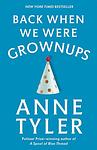 Cover of 'Back When We Were Grownups' by Anne Tyler