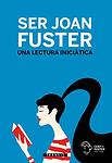 Cover of 'Ser Joan Fuster' by Joan Fuster