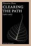Cover of 'Clearing The Path' by Nanavira Thera