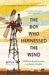Cover of 'The Boy Who Harnessed The Wind' by William Kamkwamba