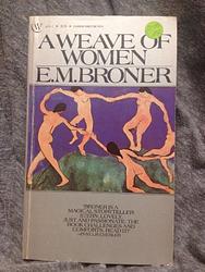 Cover of 'A Weave Of Women' by E. M. Broner