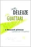 Cover of 'A Thousand Plateaus' by Gilles Deleuze