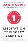 Cover of 'Meditation For Fidgety Skeptics' by Dan Harris