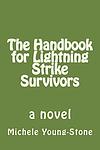 Cover of 'The Handbook For Lightning Strike Survivors' by Michele Young-Stone