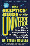 Cover of 'The Skeptics' Guide To The Universe' by Steven Novella