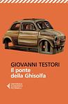Cover of 'Il Ponte Della Ghisolfa' by Giovanni Testori