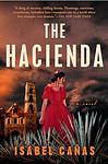 Cover of 'The Hacienda' by Isabel Cañas