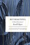 Cover of 'But Beautiful' by Geoff Dyer