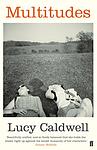Cover of 'Multitudes' by Lucy Caldwell