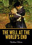 Cover of 'The Well At The World's End' by William Morris