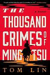 Cover of 'The Thousand Crimes Of Ming Tsu' by Tom Lin