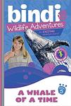 Cover of 'A Whale Of A Time' by Bindi Irwin