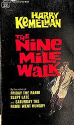 Cover of 'The Nine Mile Walk' by Harry Kemelman
