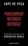 Cover of 'Punishment Without Revenge' by Lope de Vega