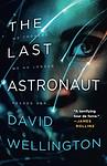 Cover of 'The Last Astronaut' by David Wellington