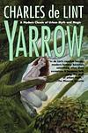 Cover of 'Yarrow' by Charles de Lint