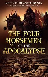 Cover of 'The Four Horsemen Of The Apocalypse' by Vicente Blasco Ibáñez