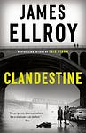 Cover of 'Clandestine' by James Ellroy