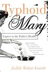 Cover of 'Typhoid Mary' by Judith Walzer Leavitt