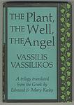 Cover of 'The Plant, The Well, The Angel' by Vassilis Vassilikos