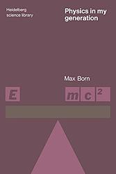 Cover of 'Physics In My Generation' by Max Born
