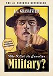 Cover of 'Who Killed The Canadian Military?' by J. L. Granatstein