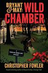 Cover of 'Wild Chamber' by Christopher Fowler