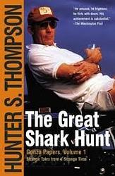 Cover of 'The Great Shark Hunt' by Hunter S. Thompson