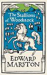 Cover of 'The Stallions Of Woodstock' by Edward Marston