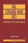 Cover of 'The Conjure Man Dies' by Rudolph Fisher