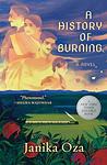Cover of 'A History Of Burning' by Janika Oza