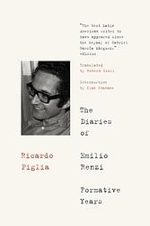 Cover of 'The Diaries Of Emilio Renzi' by Ricardo Piglia