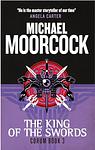 Cover of 'The King Of The Swords' by Michael Moorcock