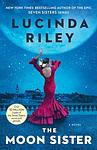 Cover of 'The Moon Sister' by Lucinda Riley