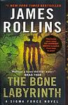 Cover of 'The Bone Labyrinth' by James Rollins