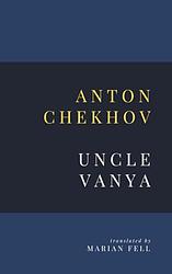 Cover of 'Uncle Vanya' by Anton Chekhov