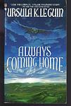Cover of 'Always Coming Home' by Ursula K. Le Guin