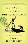 Cover of 'The Grave's A Fine And Private Place' by Alan Bradley