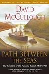 Cover of 'The Path Between The Seas' by David McCullough