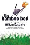 Cover of 'The Bamboo Bed' by William Eastlake