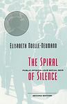 Cover of 'The Spiral Of Silence' by Elisabeth Noelle-Neumann