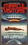Cover of 'Miracle Visitors' by Ian Watson