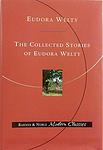 Cover of 'The Collected Stories of Eudora Welty' by Eudora Welty