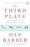 Cover of 'The Third Plate' by Dan Barber