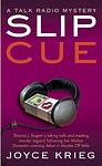Cover of 'Slip Cue' by Joyce Krieg