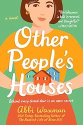 Cover of 'Other People's Houses' by Abbi Waxman