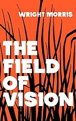 Cover of 'The Field of Vision' by Wright Morris