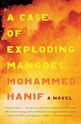 Cover of 'A Case Of Exploding Mangoes' by Mohammed Hanif